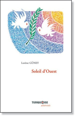 Livrenpoche : Soleil d'ouest - Lorène Güney - Livre
