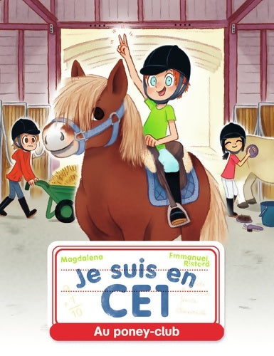 Livrenpoche : Je suis au CE1 Tome VII : Au poney club - Magdalena - Livre
