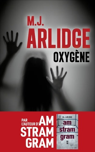 Livrenpoche : Oxygène - prix polar cognac - M.J. Arlidge - Livre