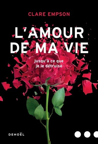 Livrenpoche : L'amour de ma vie - Clare Empson - Livre
