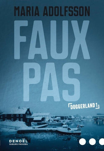 Livrenpoche : Doggerland Tome I : Faux pas - Maria Adolfsson - Livre