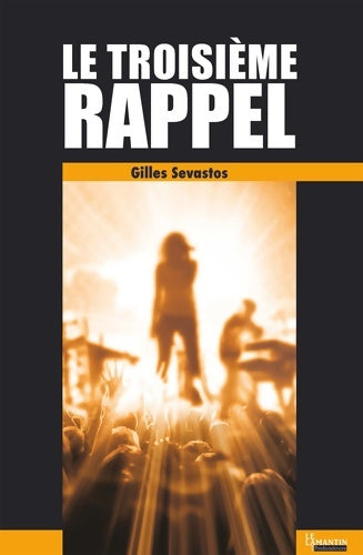 Livrenpoche : Le troisième rappel - Gilles Sevastos - Livre