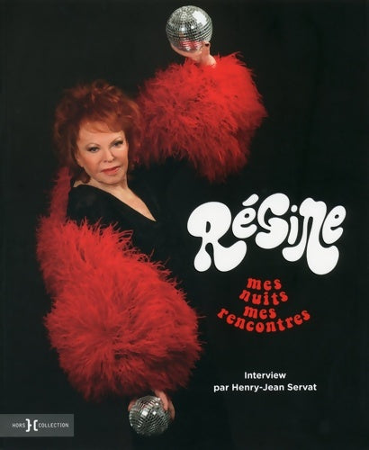 Livrenpoche : Régine : Mes nuits mes rencontres - Régine Zylberberg - Livre
