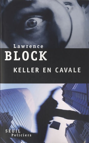Livrenpoche : Keller en cavale - Lawrence Block - Livre