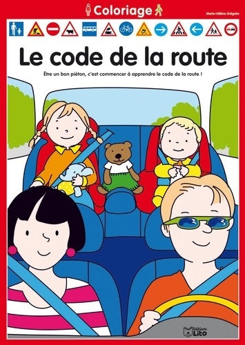 Livrenpoche : Coloriage code de la route 1 - Marie-Hélène Grégoire - Livre