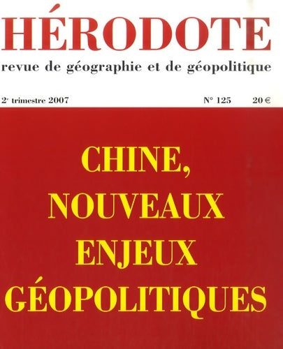 Livrenpoche : Chine nouveaux enjeux géopolitiques - Revue HÉrodote - Livre
