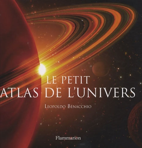 Livrenpoche : Le petit atlas de l'univers - Benacchio Leopoldo - Livre