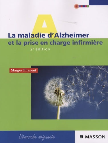 Livrenpoche : La maladie d'alzheimer - prise en charge infirmière - Margot Phaneuf - Livre