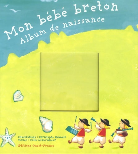 Livrenpoche : Mon bébé breton album de naissance - Odile Lozachmeur - Livre