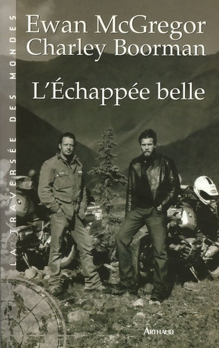 Livrenpoche : L'échappée belle - Charley Boorman - Livre