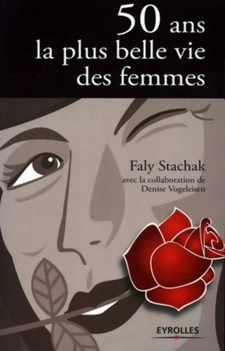 Livrenpoche : 50 ans la plus belle vie des femmes - Faly Stachak - Livre