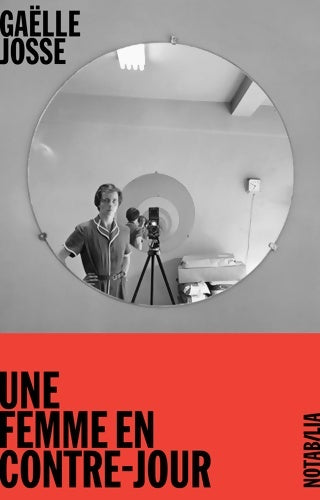 Livrenpoche : Une femme en contre-jour - Gaëlle Josse - Livre