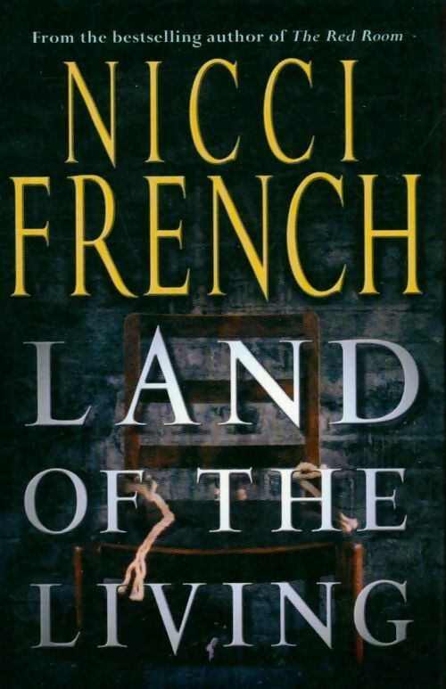 Livrenpoche : Land of the living - Nicci French - Livre