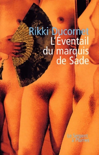 Livrenpoche : L'eventail du marquis de sade - Rikki Ducornet - Livre