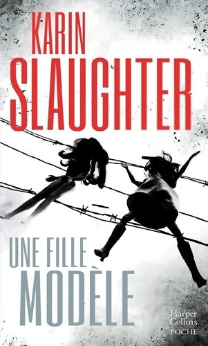 Livrenpoche : Une fille modèle - Karin Slaughter - Livre