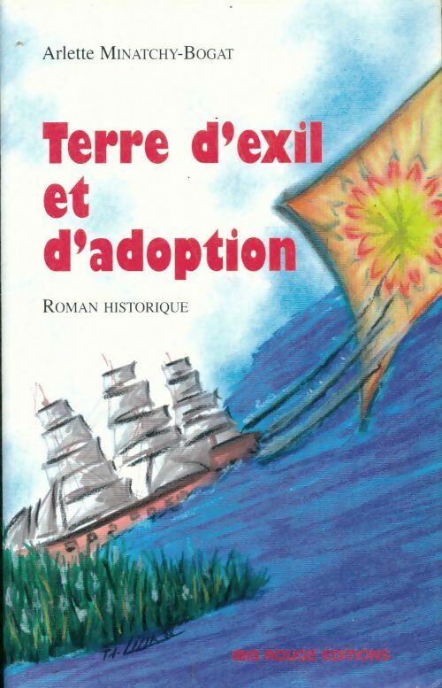 Livrenpoche : Terre d'exil et d'adoption - Arlette Minatchy-Bogat - Livre