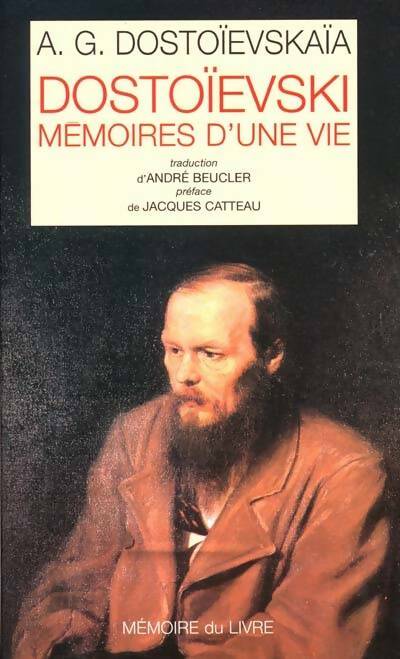 Livrenpoche : Dostoïevski mémoires d'une vie - Anna Grigorievna Dostoïevskaïa - Livre