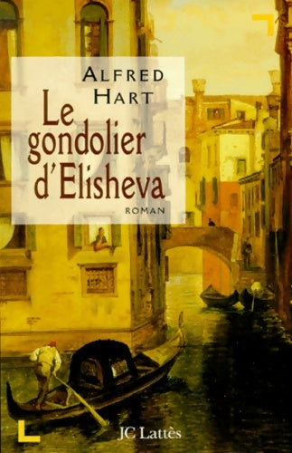 Livrenpoche : Le gondolier d'elisheva - Alfred Hart - Livre