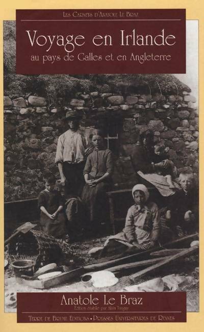 Livrenpoche : Les carnets d'anatole le braz : Voyage en Irlande au pays de galles et en Angleterre - Anatole Le Braz - Livre