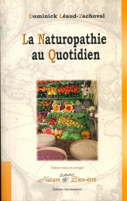 Livrenpoche : La naturopathie au quotidien - D. Léaud-Zachoval - Livre