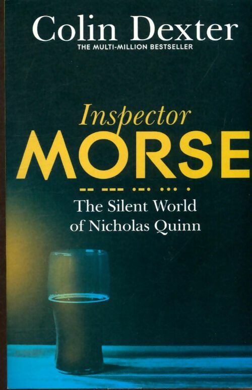 Livrenpoche : The silent world of Nicholas Quinn - Colin Dexter - Livre