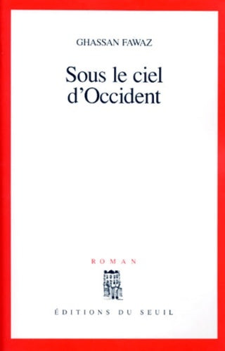 Livrenpoche : Sous le ciel d'occident - Ghassan Fawaz - Livre