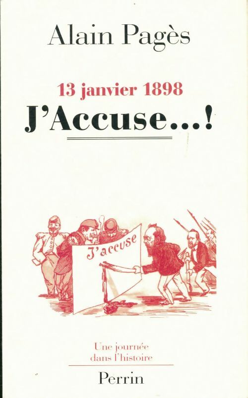 Livrenpoche : 13 janvier 1898 j'accuse... ! - Alain Pagès - Livre