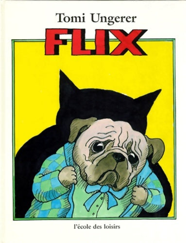 Livrenpoche : Flix - Tomi Ungerer - Livre