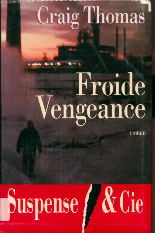 Livrenpoche : Froide vengeance - Craig Thomas - Livre