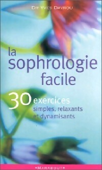 Livrenpoche : La sophrologie facile - Yves Davrou - Livre