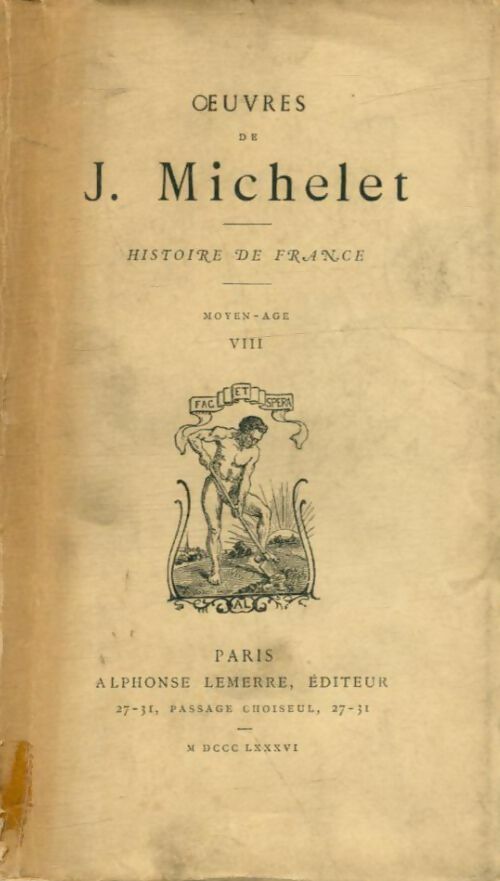 Livrenpoche : Histoire de France Moyen-Age Tome VIII - Jules Michelet - Livre