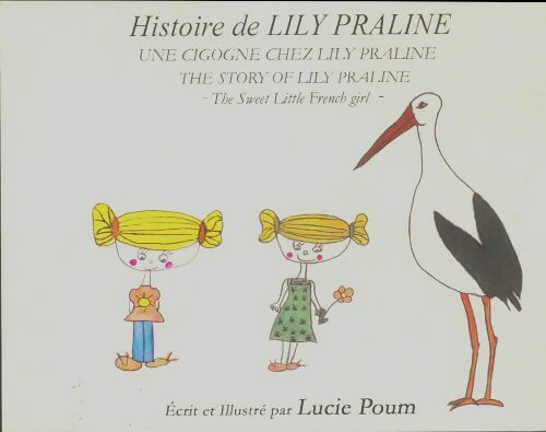 Livrenpoche : Histoire de Lily Praline - Lucie Poum - Livre