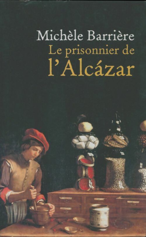 Livrenpoche : Le prisonnier de l'Alcazar - Michèle Barrière - Livre