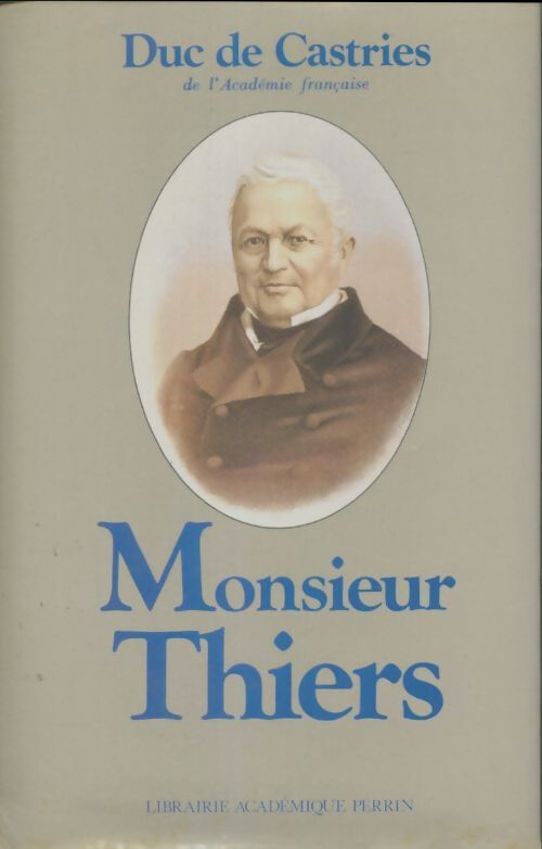 Livrenpoche : Monsieur Thiers - Duc De Castries - Livre