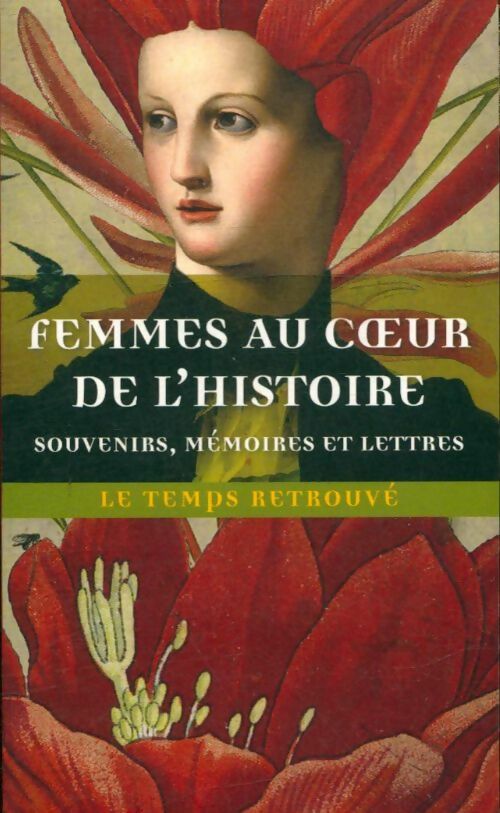 Livrenpoche : Femmes au coeur de l'histoire - Collectif - Livre