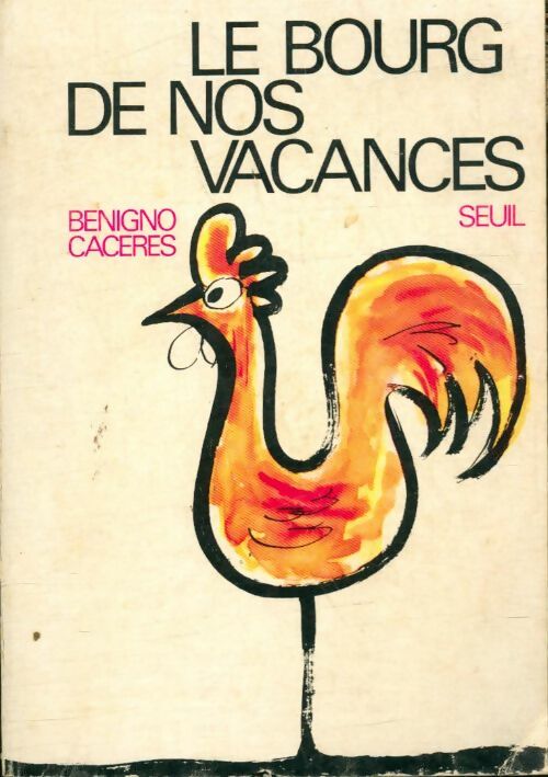 Livrenpoche : Le bourg de nos vacances - Benigno Cacérès - Livre