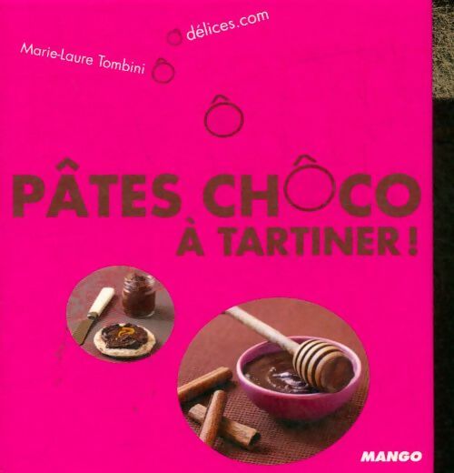 Livrenpoche : Pâtes choco à tartiner - Marie-Laure Tombini - Livre