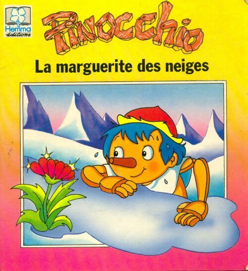 Livrenpoche : Pinocchio la marguerite des neiges - Xxx - Livre
