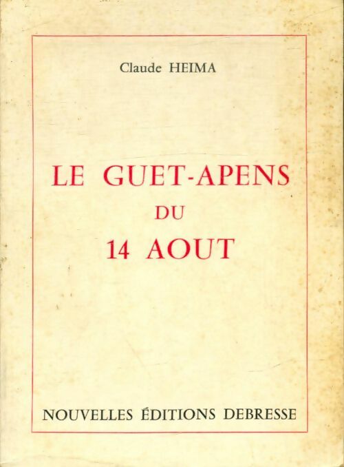 Livrenpoche : Le guet-apens du 14 aout - Claude Heima - Livre