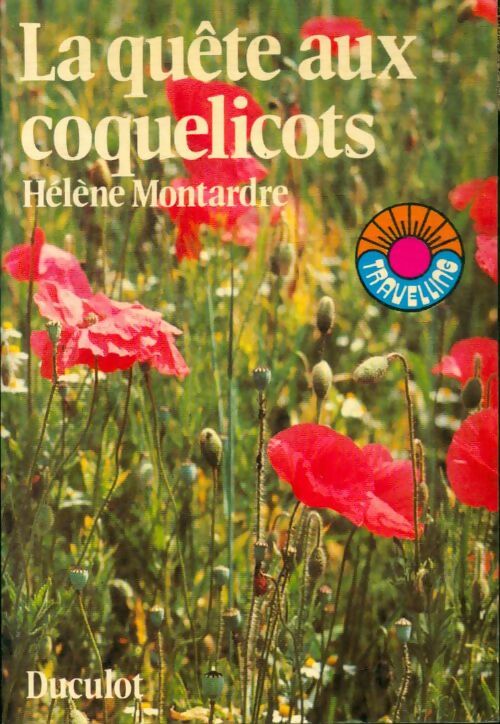 Livrenpoche : La quête aux coquelicots - Hélène Montardre - Livre