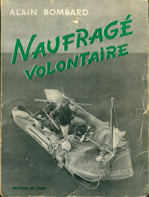 Livrenpoche : Naufragé volontaire - Alain Bombard - Livre