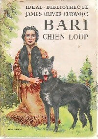 Livrenpoche : Bari chien-loup - James Oliver Curwood - Livre