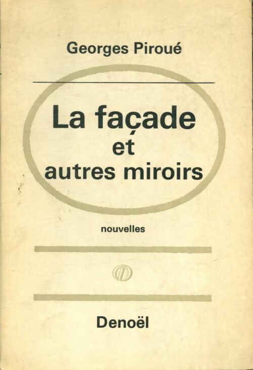 Livrenpoche : Façade et autres miroirs - Georges Piroué - Livre