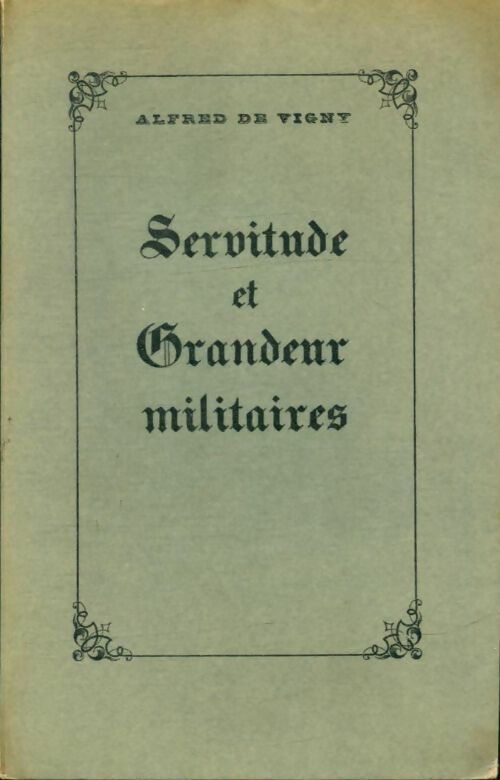 Livrenpoche : Servitude et grandeur militaires - Alfred De Vigny - Livre