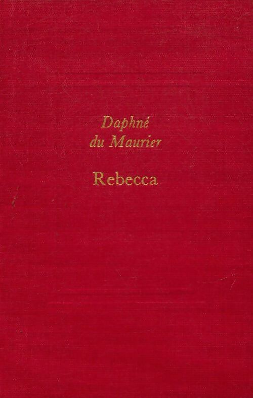 Livrenpoche : Rebecca - Daphne Du Maurier - Livre