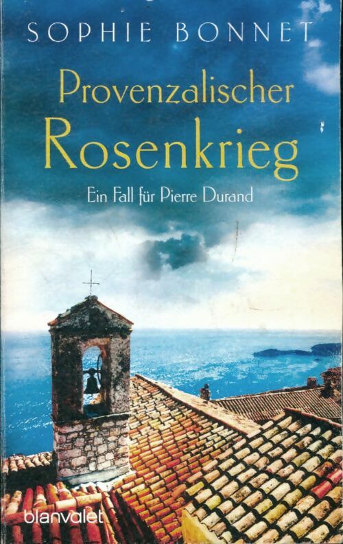 Livrenpoche : Provenzalischer rosenkrieg - Sophie Bonnet - Livre