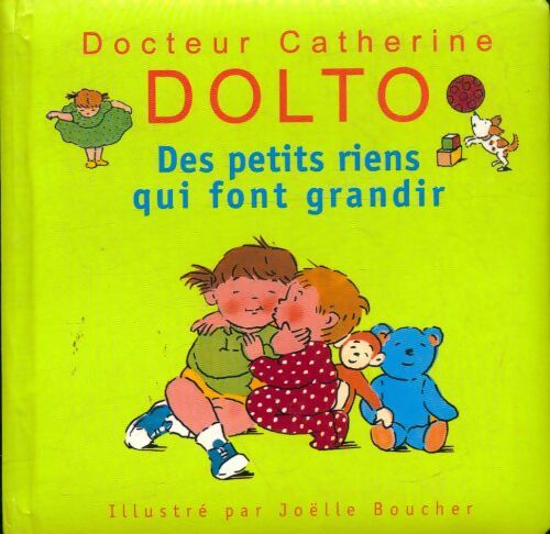 Livrenpoche : Des petits riens qui font grandir - Catherine Dolto - Livre
