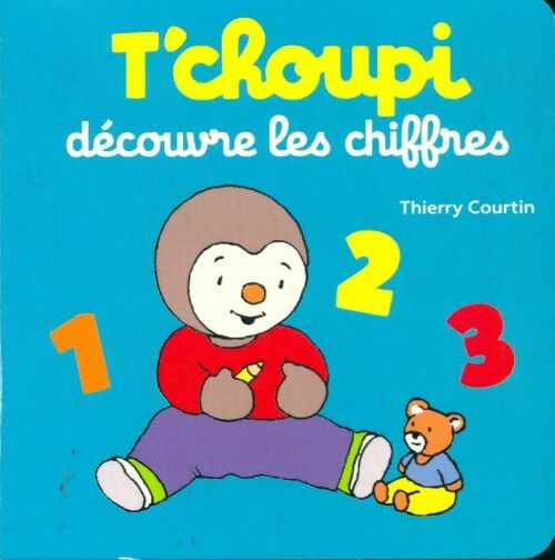 Livrenpoche : T'choupi découvre les chiffres - Collectif - Livre