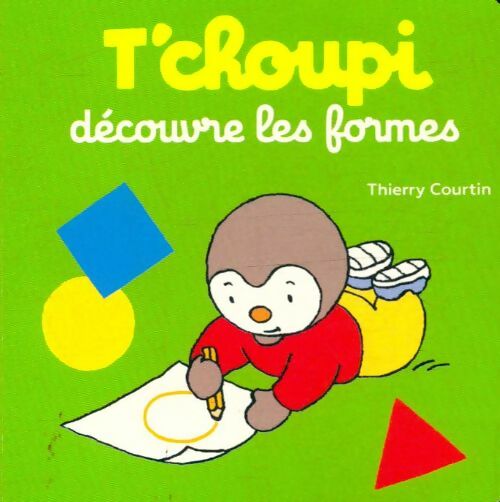 Livrenpoche : T'choupi découvre les formes - Thierry Courtin - Livre