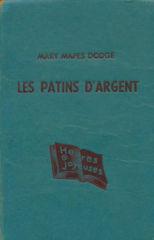 Livrenpoche : Les patins d'argent - Mary Mapes Dodge - Livre